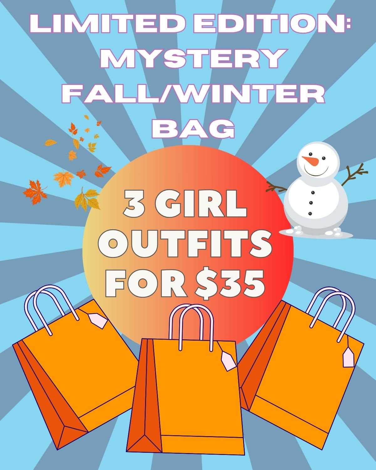 Promotional graphic for a limited edition mystery fall/winter bag with three girl outfits for $35, featuring shopping bags and a snowman on a blue background.