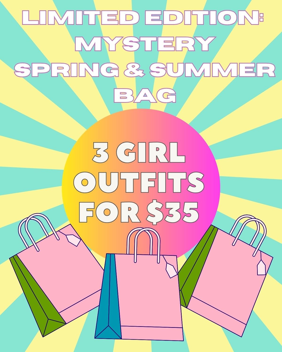 Promotional graphic for a limited edition mystery spring & summer bag with three girl outfits for $35 on a colorful background.